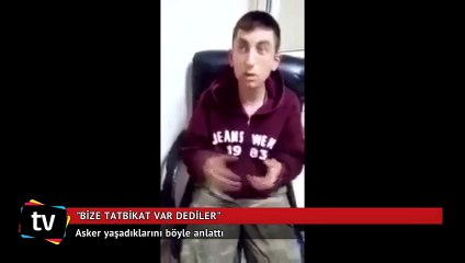 Asker, yaşadıklarını böyle anlattı