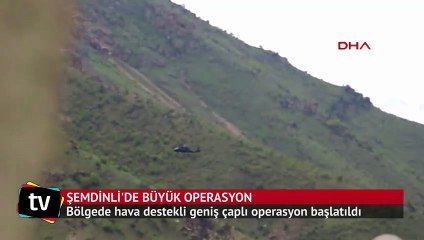 Hakkari Şemdinli'de büyük operasyon