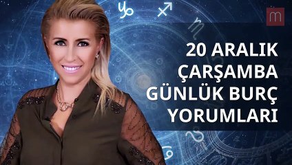 20 Aralık Günlük Burç Yorumları