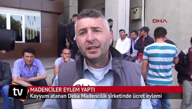 Kayyum atanan Deka Madencilik şirketinde ücret eylemi