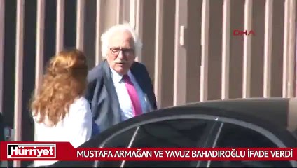 Mustafa Armağan ve Yavuz Bahadıroğlu ifade verdi