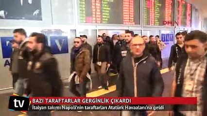 Napoli taraftarları gerginlik yarattı