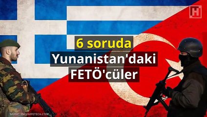 6 soruda Yunanistan'daki FETÖ'cü askerler