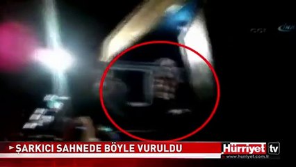 ŞARKICI SAHNEDE BÖYLE VURULDU
