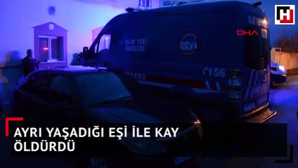 Ayrı yaşadığı eşi ile kayınvalidesini av tüfeğiyle vurarak öldürdü