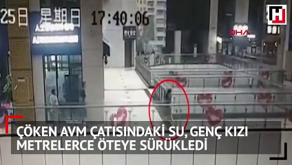 Çöken AVM çatısındaki su, genç kızı böyle sürükledi