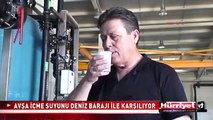 AVŞA İÇME SUYUNU DENİZ BARAJI İLE KARŞILIYOR