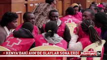 KENYA'DAKİ AVM'DE OLAYLAR SONA ERDİ