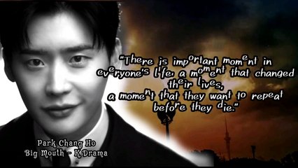 The Best Quote From K-Drama Big Mouth - Lee Jung Suk aka Park Chang Ho