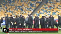 Beşiktaş, Dinamo Kiev maçının hazırlıklarını tamamladı