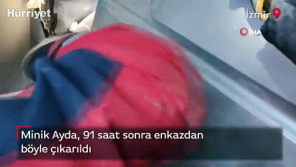 Son dakika haberi... Minik Ayda 91 saat sonra enkazdan böyle çıkarıldı