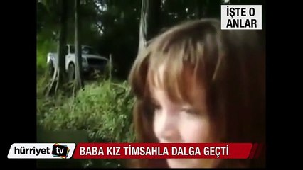 Baba kızın timsahla tehlikeli oyunu