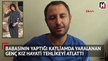 Katliamda ağır yaralanan Tuğçe komadan çıktı, ilk sorusu bu oldu