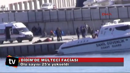 Didim'de mülteci faciası  ölü sayısı 25'e yükseldi