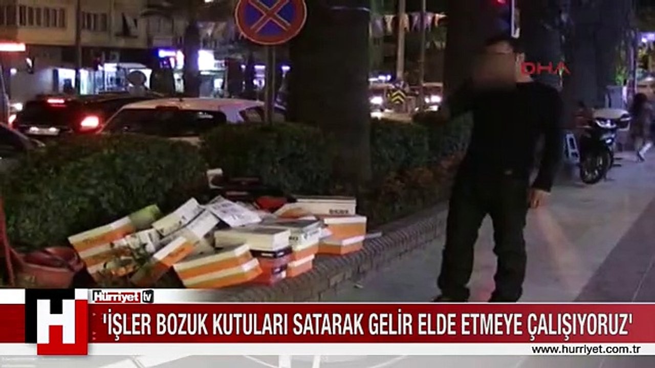 'İŞLER BOZUK KUTULARI SATARAK GELİR ELDE ETMEYE ÇALIŞIYORUZ'