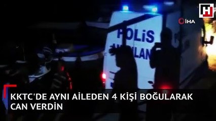 KKTC'de aynı aileden 4 kişi boğularak can verdin
