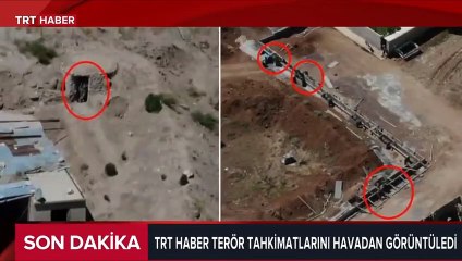 Terör mevzileri böyle görüntülendi