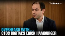 OVERHEARD WITH… CTOS Digital’s Erick  Hamburger