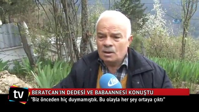 Beratcan'ın dedesi ve babaannesi konuştu