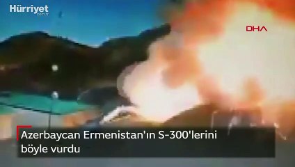 Azerbaycan Ermenistan'ın S-300'lerini böyle vurdu