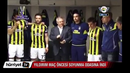 Aziz Yıldırım maç öncesi soyunma odasına indi