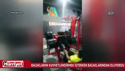 Bacaklarını kuvvetlendirmek isterken bacaklarından oluyordu