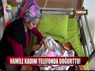 Yollar kapandı doğumu telefonda yaptırdı
