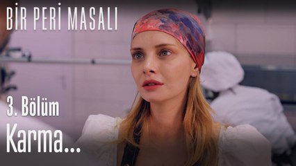 Karma... - Bir Peri Masalı 3. Bölüm