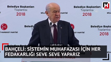 Bahçeli: Sistemin muhafazası için her fedakarlığı seve seve yaparız