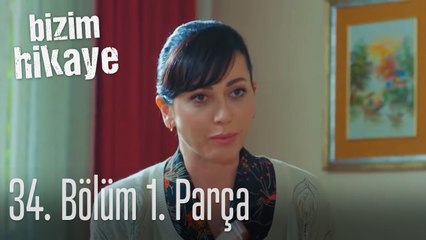 Bizim Hikaye 34. Bölüm 1. Parça