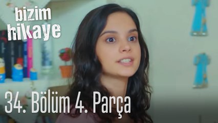 Bizim Hikaye 34. Bölüm 4. Parça