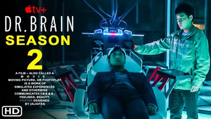 Dr. Brain Season 2 Trailer - Apple TV+, Release Date