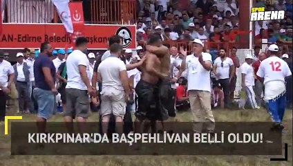 Kırkpınar'da başpehlivan belli oldu!