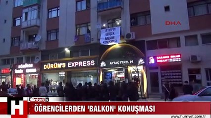 Öğrencilerden 'balkon' konuşması