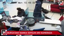 Bursa'daki banka soygun anı kamerada