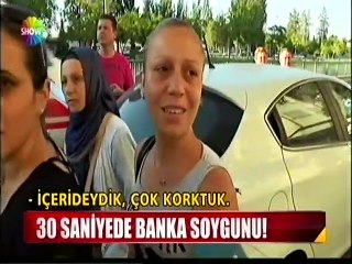 30 saniyede banka soydular