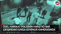Özel harekat polisinin karıştığı bar çıkışındaki kavga güvenlik kamerasında