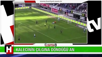 KALECİNİN ÇILGINA DÖNDÜĞÜ AN