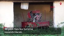 90 yıllık fabrika turizme kazandırılacak