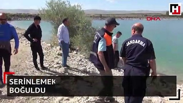 Serinlemek için girdiği baraj gölünde boğuldu