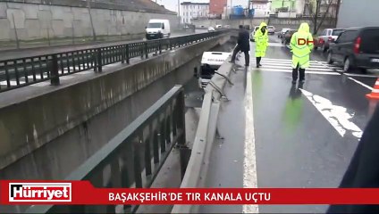Başakşehir'de TIR kanala uçtu