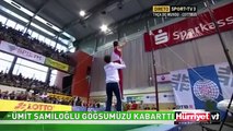 ÜMİT ŞAMİLOĞLU GÖĞSÜMÜZÜ KABARTTI