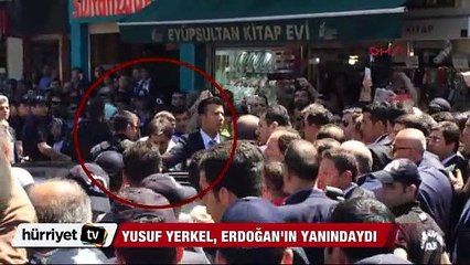 Yusuf Yerkel, Erdoğan'ın yanındaydı