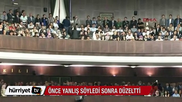 Erdoğan önce yanlış söyledi sonra düzeltti