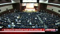 BAŞBAKAN ERDOĞAN'IN AÇIKLAMALARI - 2