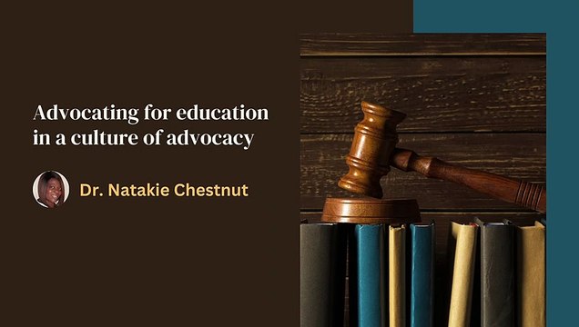 In an Advocacy Culture, Advocating for Education