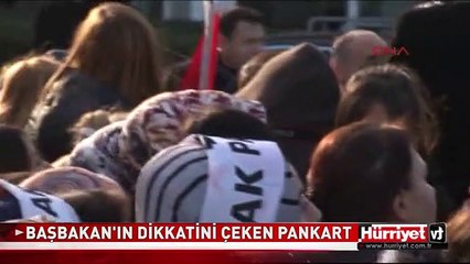 BAŞBAKAN ERDOĞAN'IN DİKKATİNİ ÇEKEN PANKART