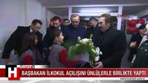 BAŞBAKAN ERDOĞAN OKUL AÇILIŞINI ORHAN GENCEBAY VE ZERRİN ÖZER İLE YAPTI