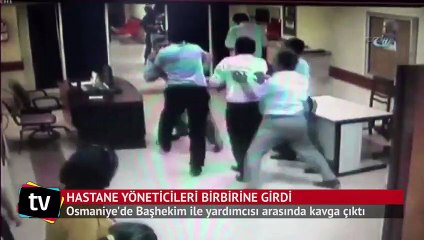 Başhekim ile yardımcısı arasında tekme tokat kavga
