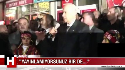 BAHÇELİ: YAYINLAMIYORSUNUZ BİR DE GÖSTERİŞ YAPIYORSUNUZ
